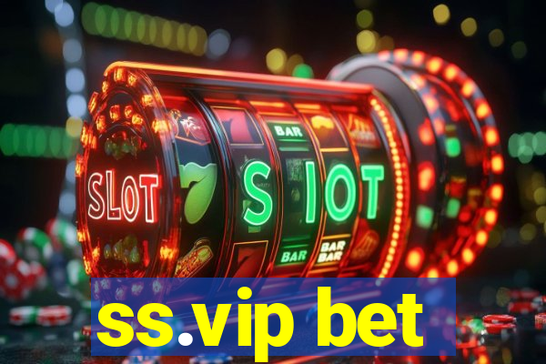 ss.vip bet